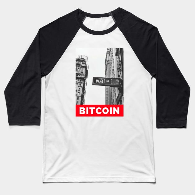 Bitcoin On Wall Street Blockchain Cryptocurrency Design Baseball T-Shirt by Retro-Pedro's Magic Store